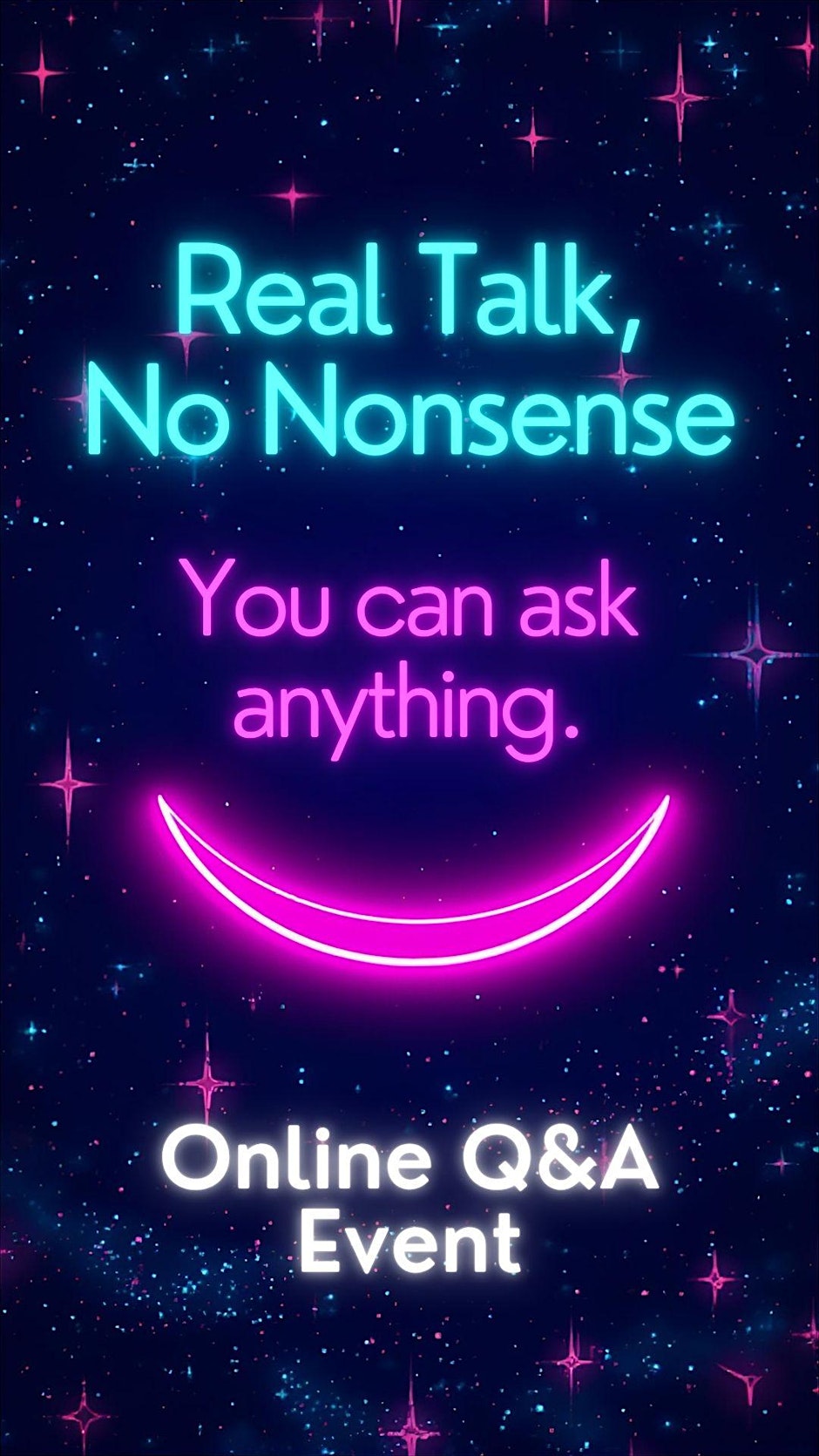 real talk, no nonsense free q&a event